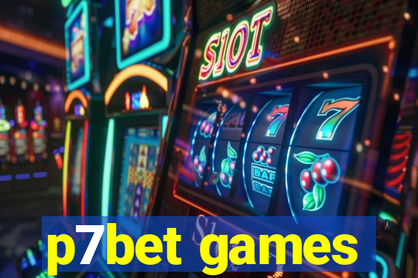 p7bet games